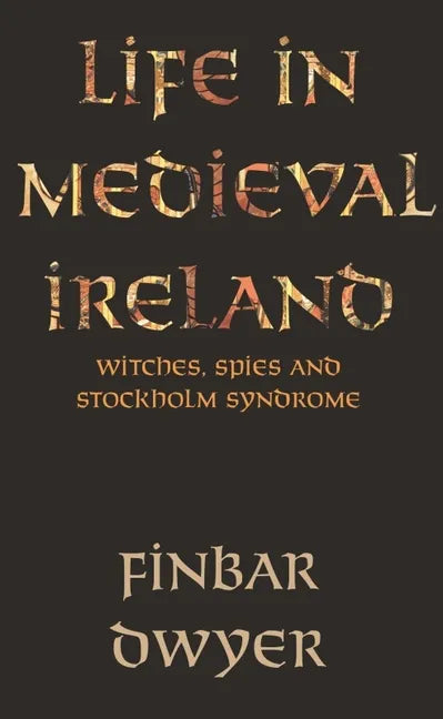 Life in Medieval Ireland - Paperback