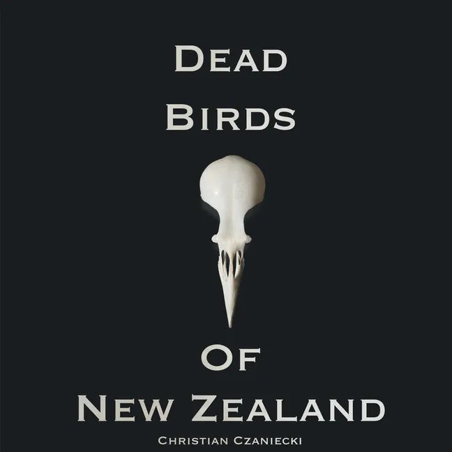 Dead Birds Of New Zealand - Paperback