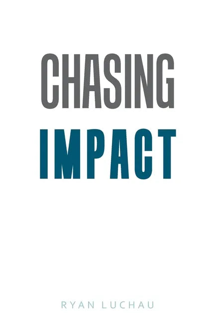 Chasing Impact - Paperback