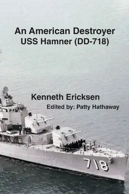 An American Destroyer: USS Hamner (DD-718) - Paperback