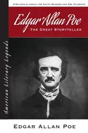 Edgar Allan Poe: The Great Storyteller - 8 Revised Classics for Youth and ESL Students - American Literary Classics - Paperback