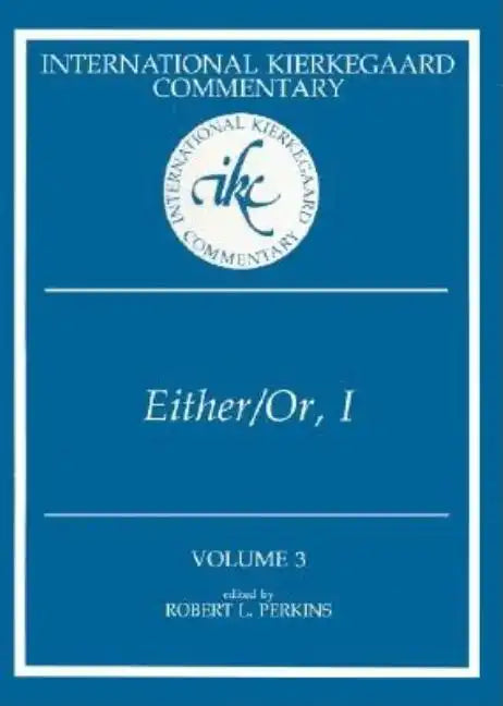 International Kierkegaard Commentary Volume 3: Either/Or, I - Hardcover