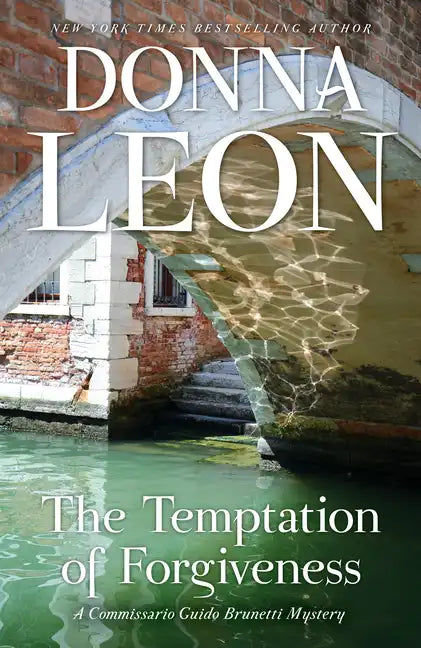 The Temptation of Forgiveness: A Commissario Guido Brunetti Mystery - Paperback