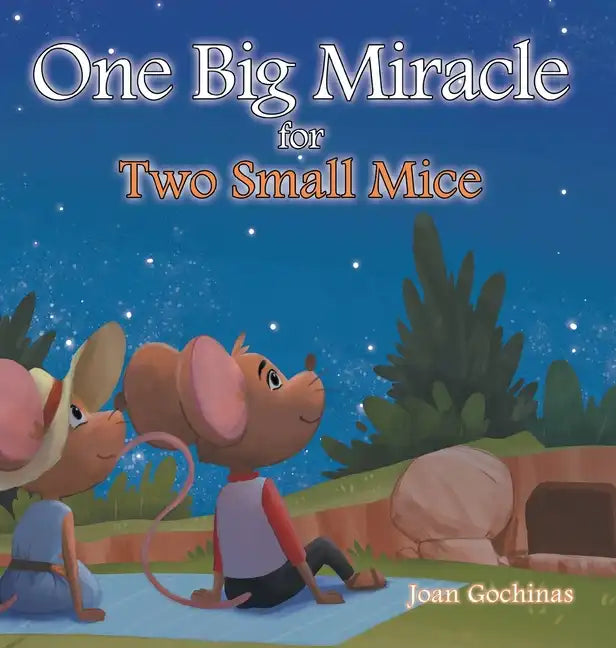 One Big Miracle for Two Small Mice - Hardcover