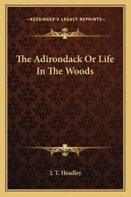 The Adirondack or Life in the Woods - Paperback