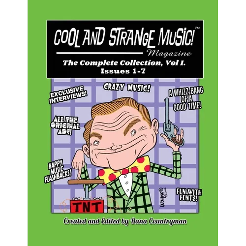 Cool and Strange Music! Magazine - The Complete Collection, Vol. 1, Issues 1-7 - Paperback