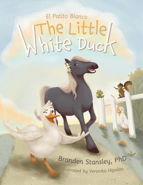 The Little White Duck: El Patito Blanco - Hardcover