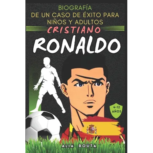 Cristiano Ronaldo: Biograf僘 de un caso de 騙ito para nis y adultos - Paperback