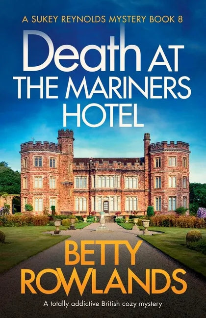 Death at the Mariners Hotel: A totally addictive British cozy mystery - Paperback
