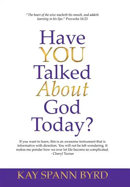 Have You Talked about God Today? - Hardcover