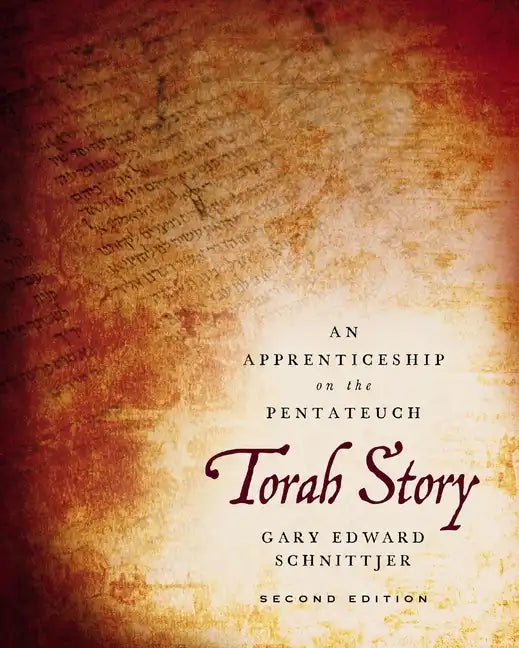 Torah Story, Second Edition: An Apprenticeship on the Pentateuch - Hardcover