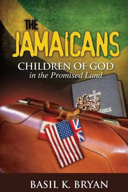 The Jamaicans: Children of God in the Promised Land - Paperback