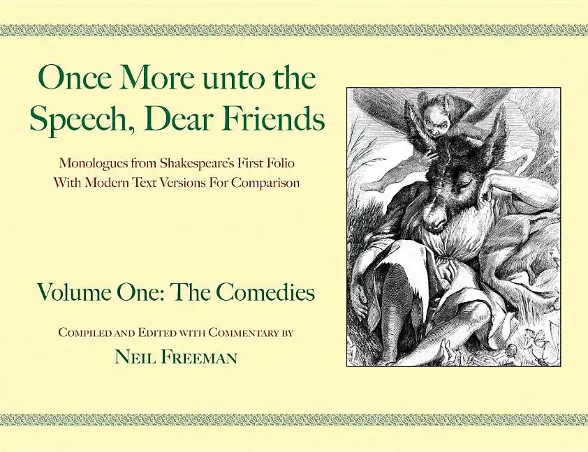 Once More Unto the Speech, Dear Friends: The Comedies - Paperback