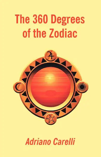 The 360 Degrees of the Zodiac - Paperback