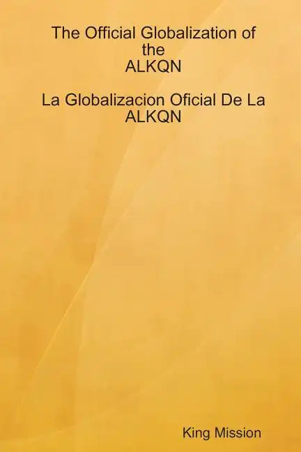 The Official Globalization of the ALKQN - Paperback