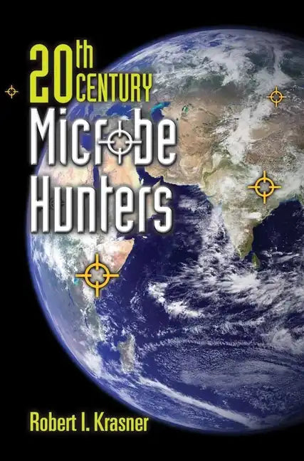 20th Century Microbe Hunters: This Title Is Print on Demand - Paperback