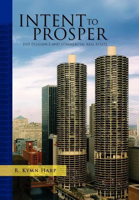 Intent to Prosper - Hardcover
