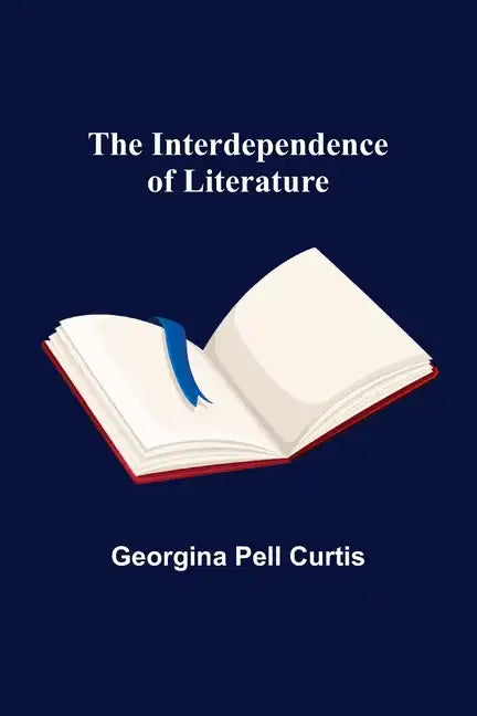 The Interdependence of Literature - Paperback