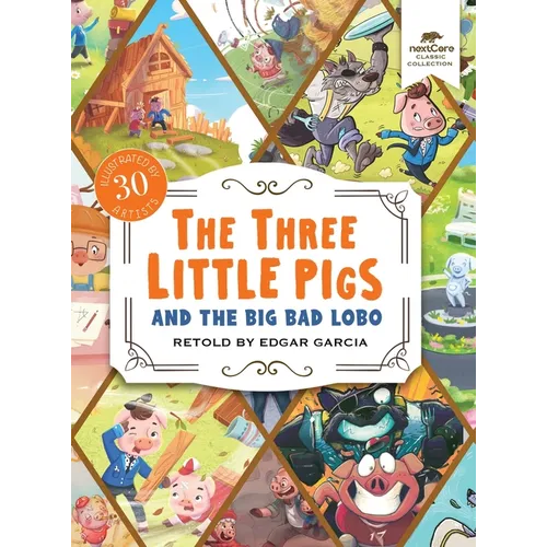 The Three Little Pigs and the Big Bad Lobo - Hardcover