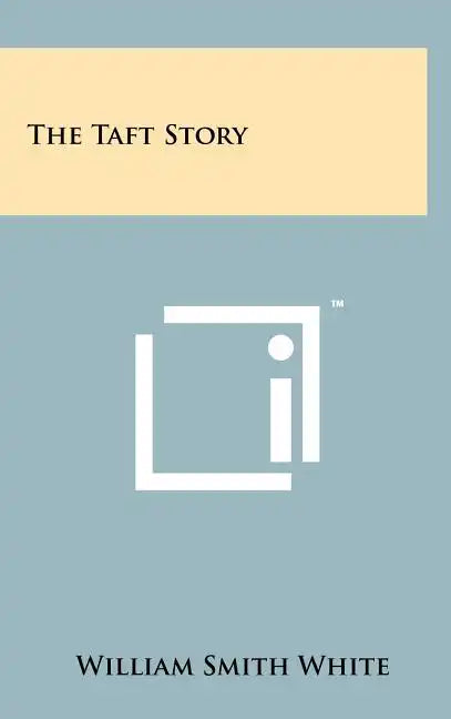 The Taft Story - Hardcover
