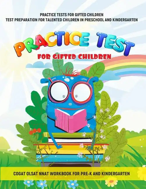 Practice Tests for Gifted Children Test Preparation for Talented Children in Preschool and Kindergarten Cogat Olsat Nnat Workbook for Pre-K and Kinder - Paperback