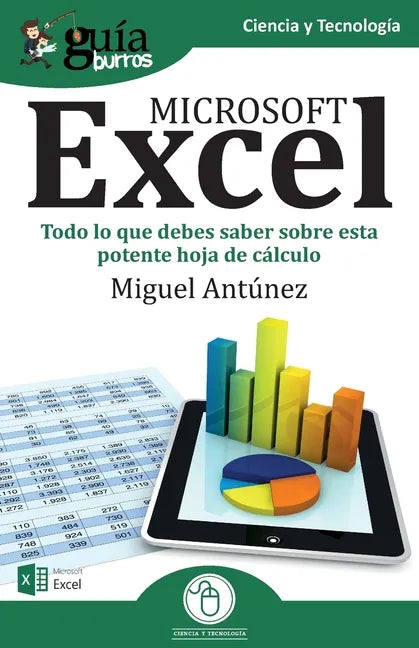 GuíaBurros Excel: Todo lo que debes saber sobre esta potente hoja de cálculo - Paperback