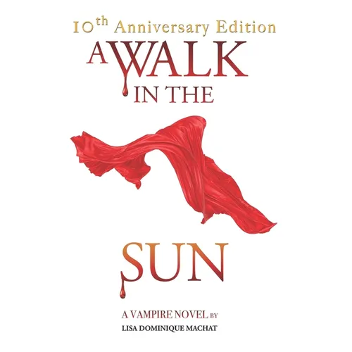 A Walk in the Sun: A Vampire Novel - Paperback