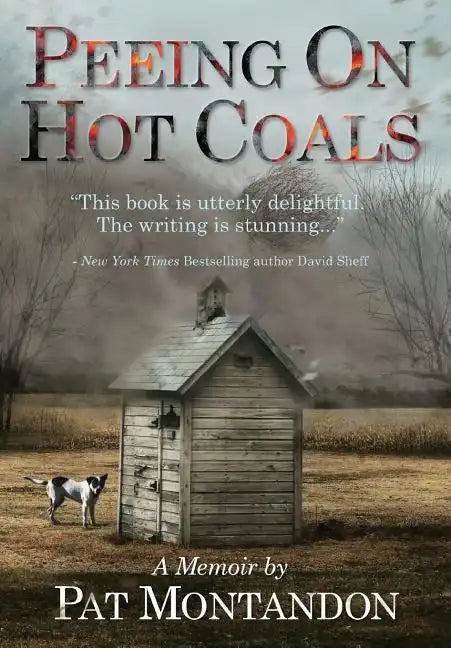 Peeing on Hot Coals: Drowning the Devil - Hardcover