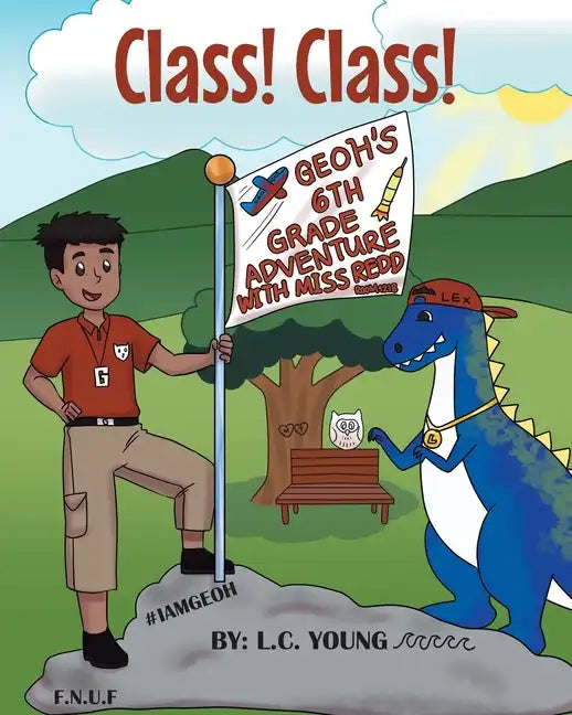 Class! Class!: Geoh's 6th Grade Adventure with Miss Redd - Paperback