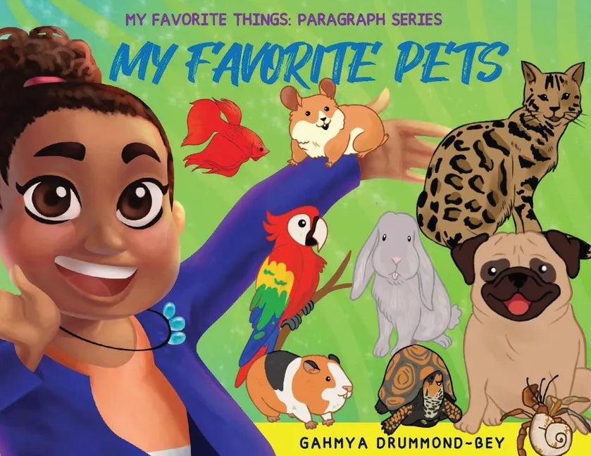 My Favorite Pets: My Favorite Things: Paragraph Writing Series (Book 1) - Paperback