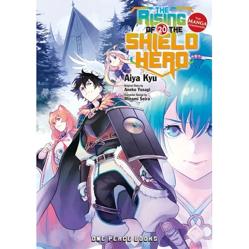 The Rising of the Shield Hero Volume 20: The Manga Companion - Paperback