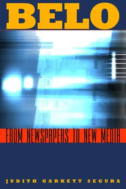 Belo: From Newspapers to New Media - Paperback