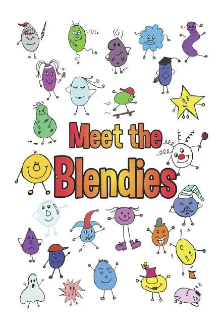 Meet the Blendies: A Book for Learning Blends and Digraphs - Paperback