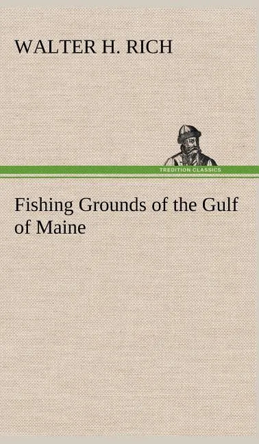 Fishing Grounds of the Gulf of Maine - Hardcover