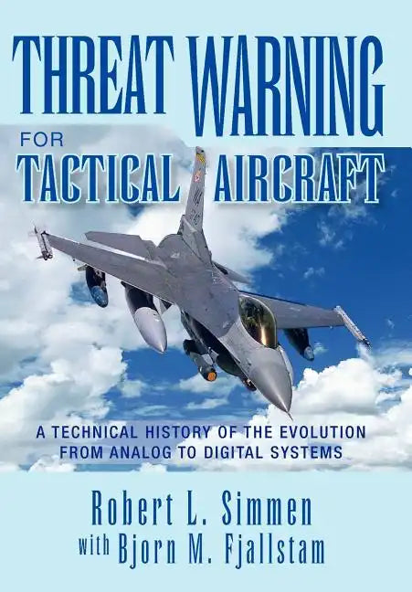 Threat Warning for Tactical Aircraft - Hardcover