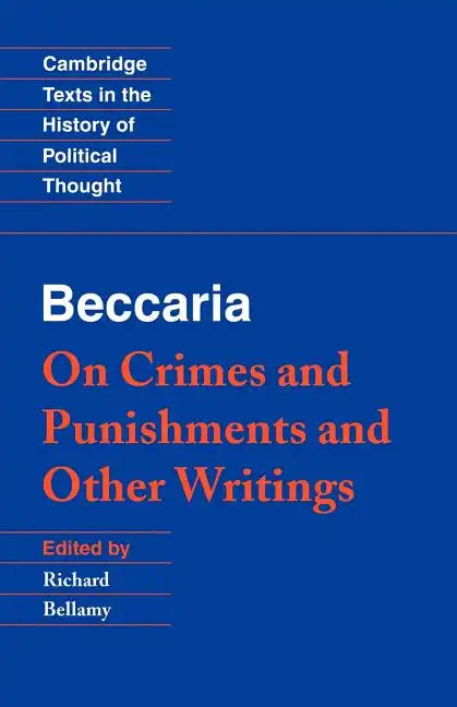 Beccaria: 'on Crimes and Punishments' and Other Writings - Paperback