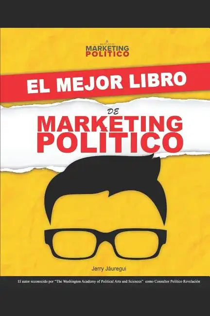 El Mejor Libro de Marketing Político - Paperback