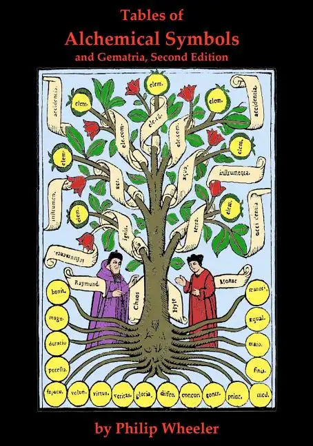 Tables of Alchemical Symbols and Gematria Second Edition - Paperback