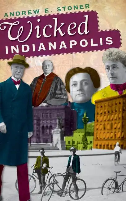 Wicked Indianapolis - Hardcover