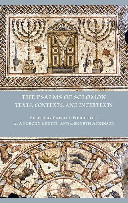 The Psalms of Solomon: Texts, Contexts, and Intertexts - Hardcover