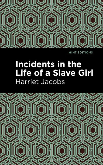 Incidents in the Life of a Slave Girl - Hardcover