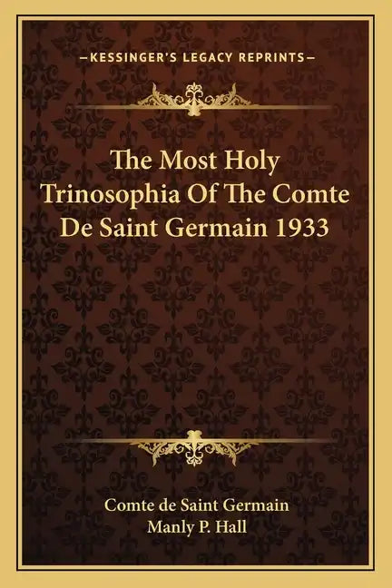The Most Holy Trinosophia of the Comte de Saint Germain 1933 - Paperback