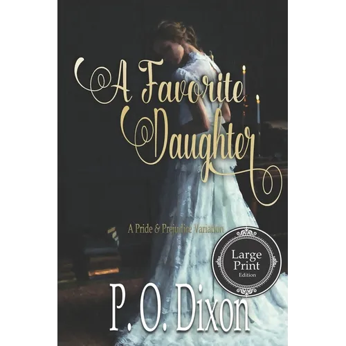 A Favorite Daughter: A Pride and Prejudice Variation - Paperback