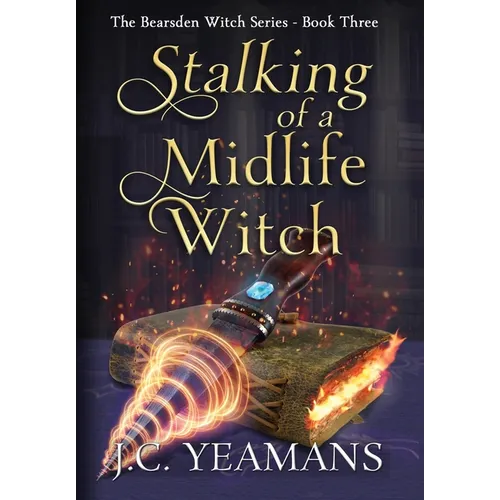 Stalking of a Midlife Witch - Hardcover