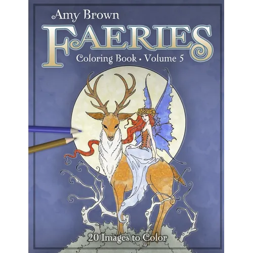 Amy Brown Faeries Coloring Book 5 - Paperback