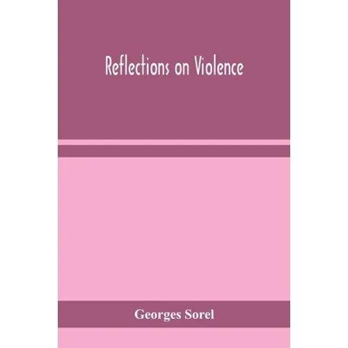 Reflections On Violence - Paperback