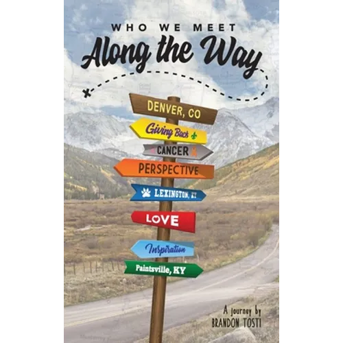 Who We Meet Along the Way - Hardcover