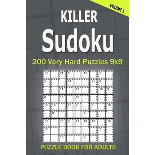 Killer Sudoku Puzzle Book for Adults: 200 Very Hard Puzzles 9x9 (Volume1) - Paperback