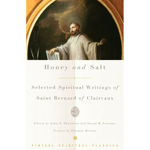 Honey and Salt: Selected Spiritual Writings of Bernard of Clairvaux - Paperback