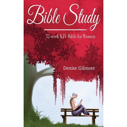 Bible Study: 52-Week KJV Bible for Women - Hardcover